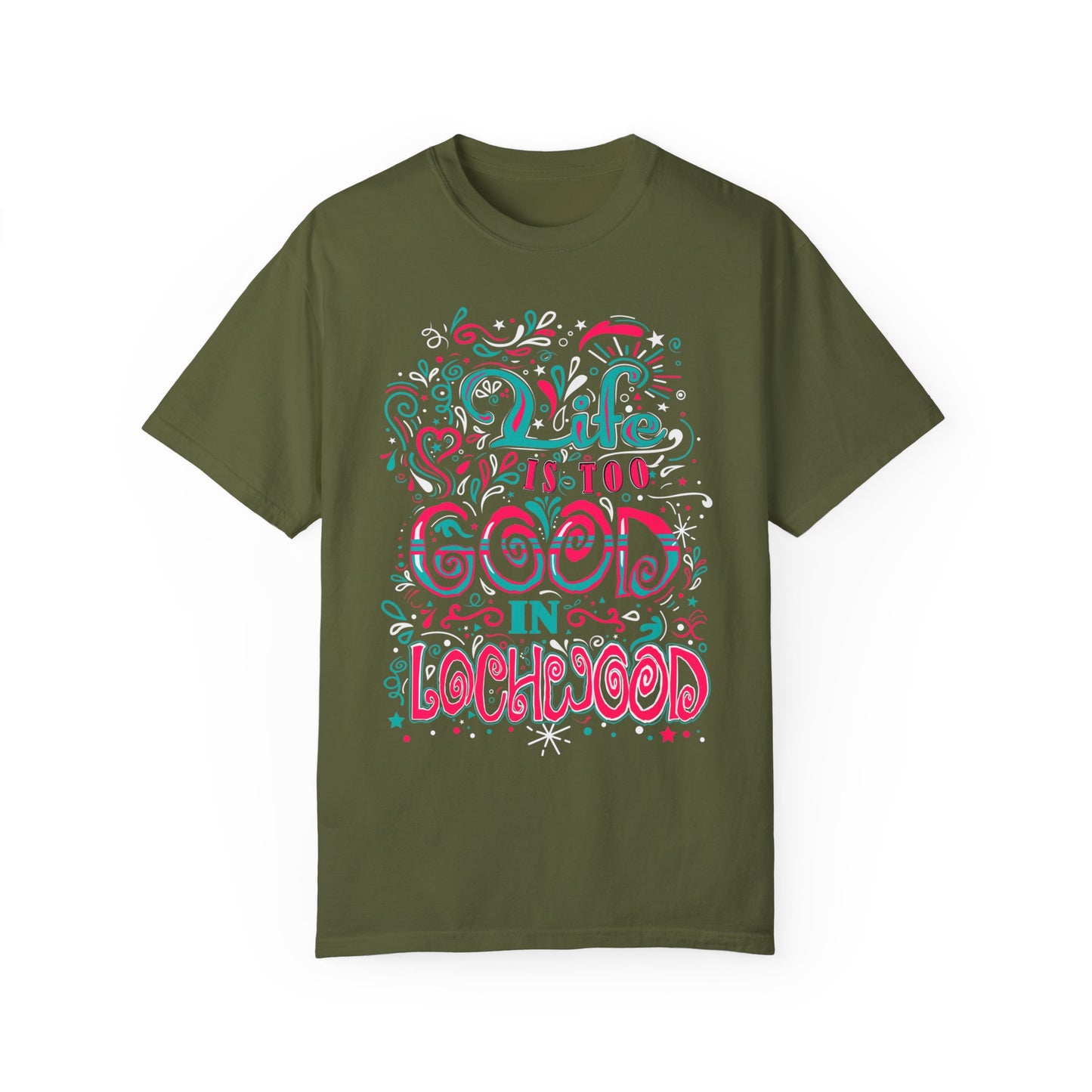 Life is Too Good in Lochwood T-Shirt Hemp Color