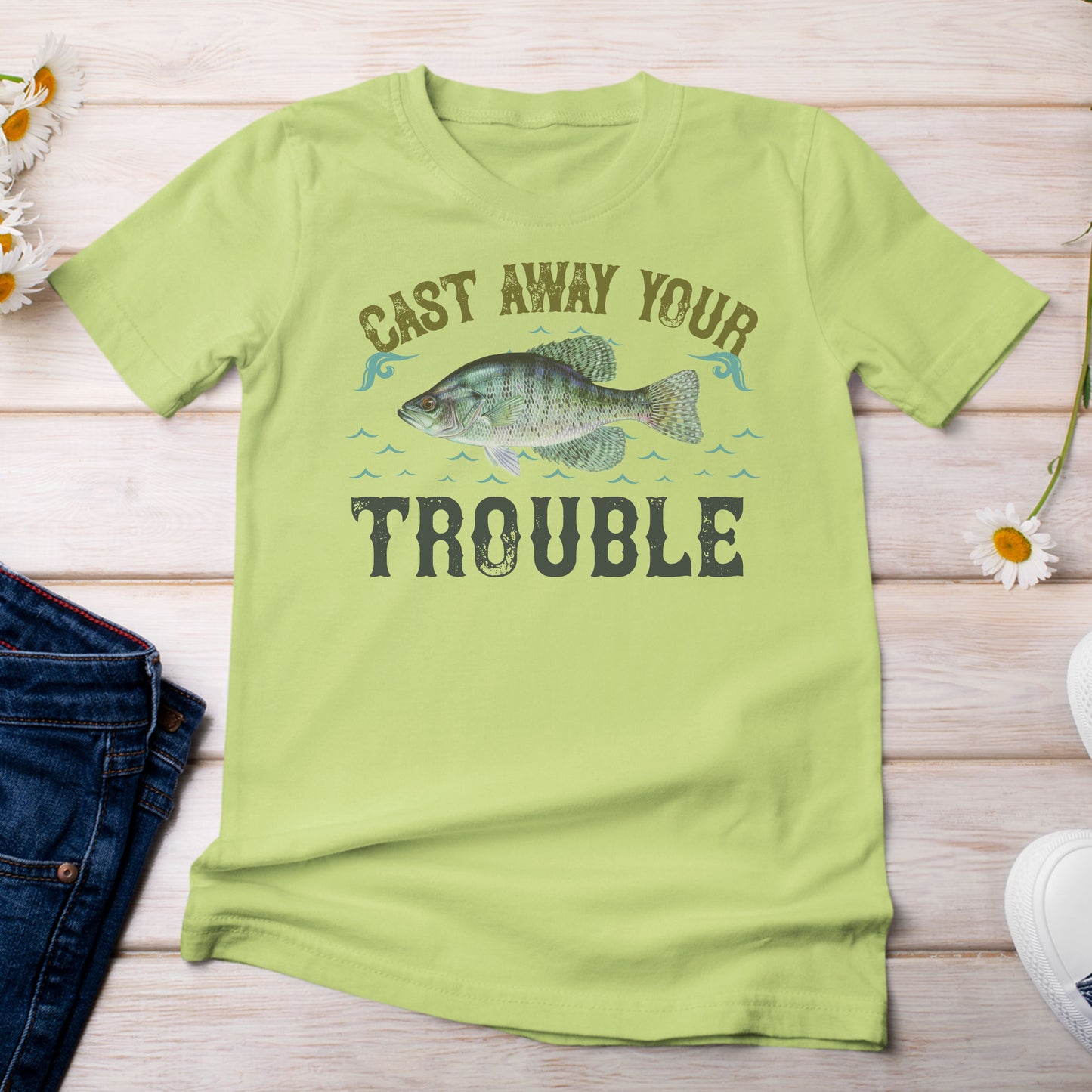 Cast Away Your Trouble and Catch a Crappie T-Shirt Bright Light Green Kiwi Color