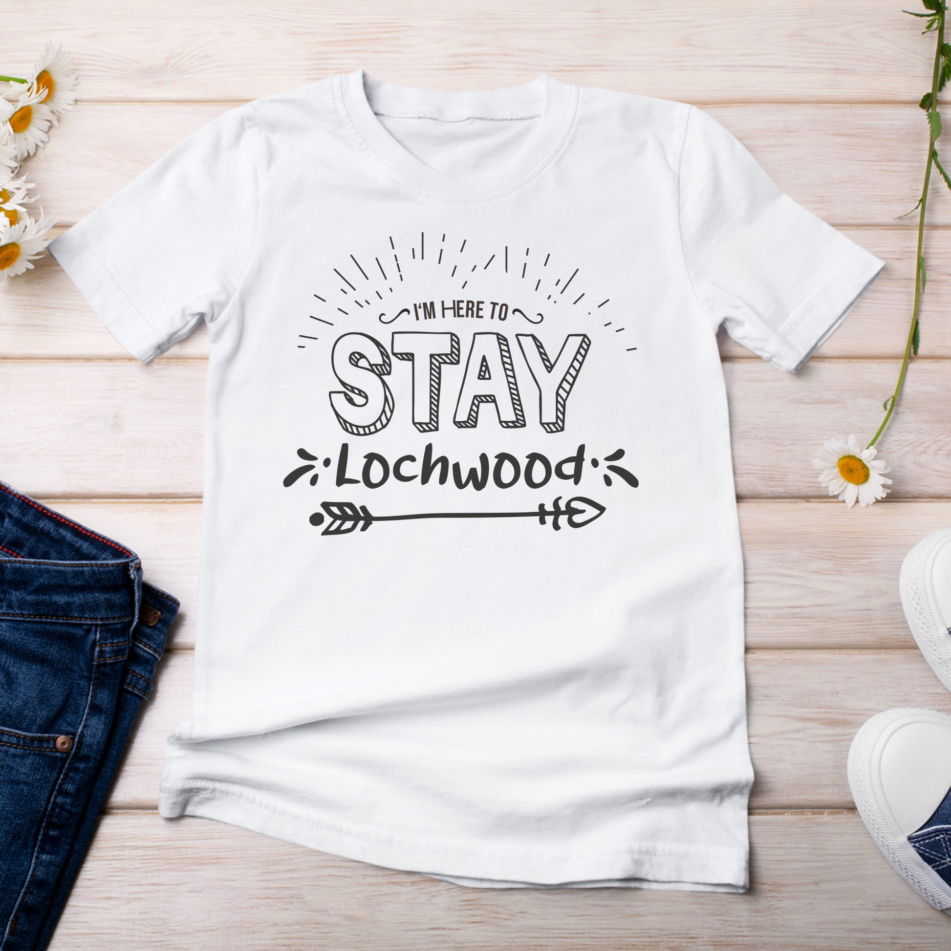 I'm Here to Stay in Lochwood T-Shirt White