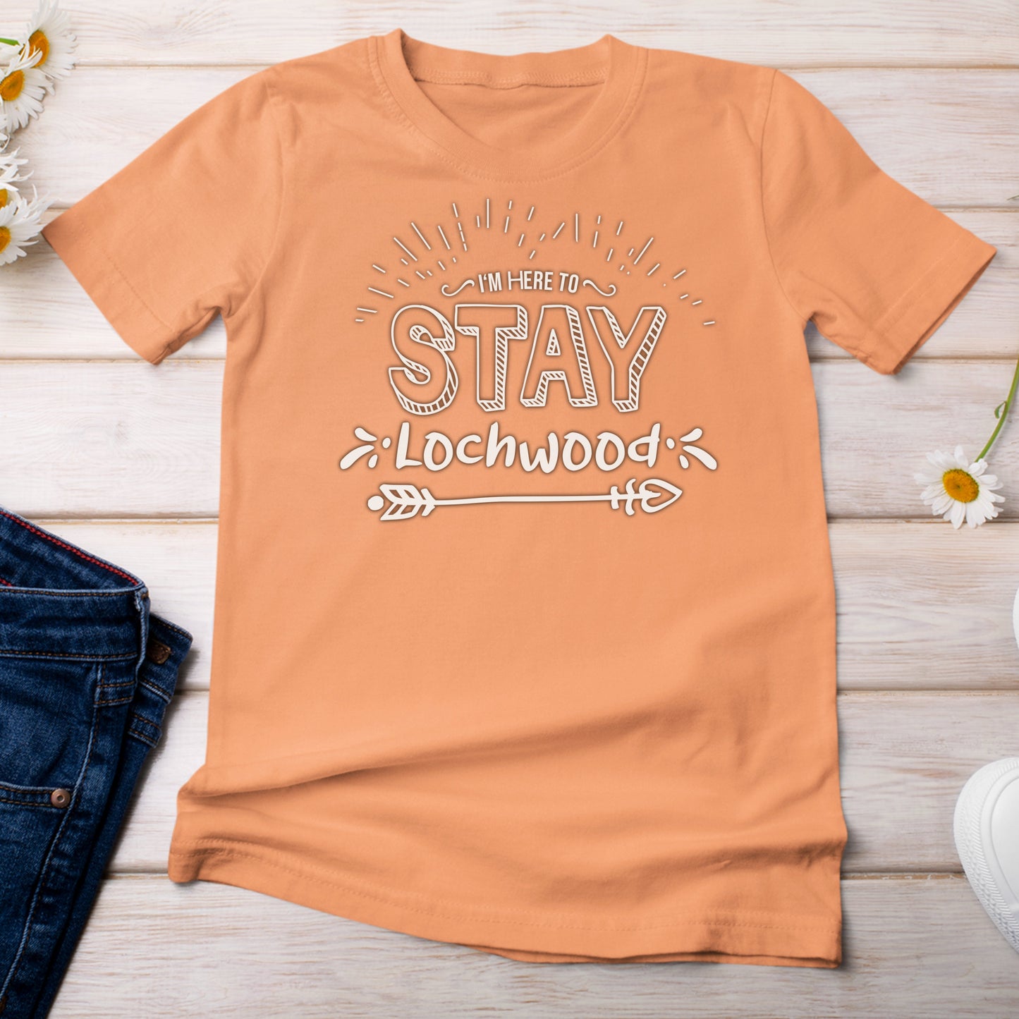 I'm Here to Stay in Lochwood T-Shirt Bright Light Orange Color